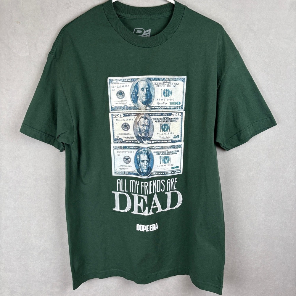 Dope Era Mens L All My Friends Are Dead Money Graphic T-Shirt Green USA Benjamin